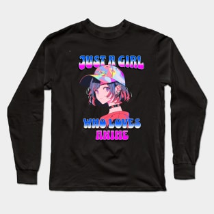 Just A Girl Who Loves Anime 2 Cute Anime Girl Anime Lover Long Sleeve T-Shirt